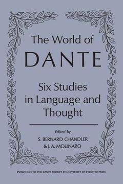 portada The World of Dante: Six Studies in Language and Thought (en Inglés)