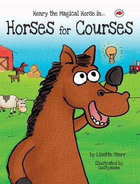 portada Horses for Courses: Henry the Magical Horse in (en Inglés)