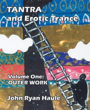 portada tantra & erotic trance: volume one - outer work (en Inglés)