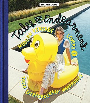 portada Tales of Endearment: Modern Vintage Lovers and Their Extraordinary Wardrobes (en Inglés)