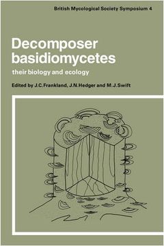 portada Decomposer Basidiomycetes: Their Biology and Ecology (British Mycological Society Symposia) (en Inglés)
