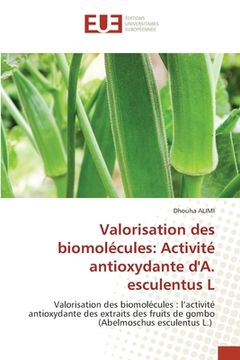 portada Valorisation des biomolécules: Activité antioxydante d'A. esculentus L (en Francés)