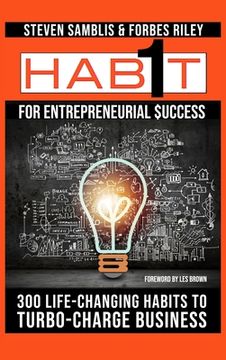 portada 1 Habit for Entrepreneurial Success: 300 Life-Changing Habits to Turbo-Charge Your Business (en Inglés)