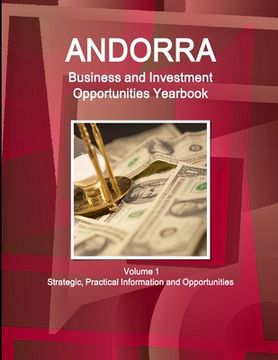 portada Andorra Business and Investment Opportunities Yearbook Volume 1 Strategic, Practical Information and Opportunities (in English)