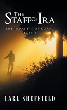 portada The Staff of Ira: The Journeys of Dorn, Part 1 (en Inglés)