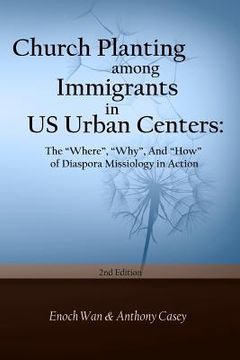 portada Church Planting among Immigrants in US Urban Centers (Second Edition): The "Where", "Why", And "How" of Diaspora (in English)