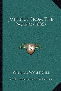 portada jottings from the pacific (1885) (en Inglés)