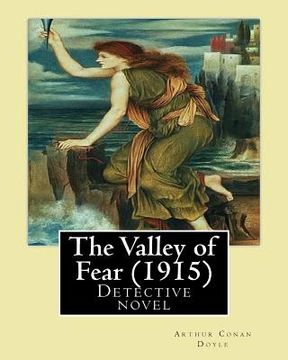 portada The Valley of Fear (1915) By: Arthur Conan Doyle: Detective novel, Series Sherlock Holmes (in English)
