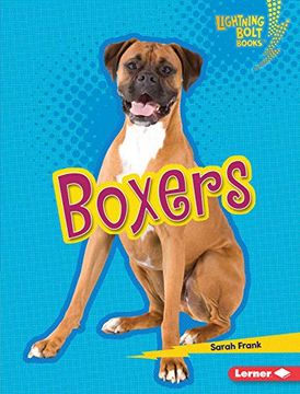 portada Boxers (Lightning Bolt Books: Who'S a Good Dog? ) (en Inglés)