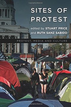 portada Sites of Protest (Protest, Media and Culture)