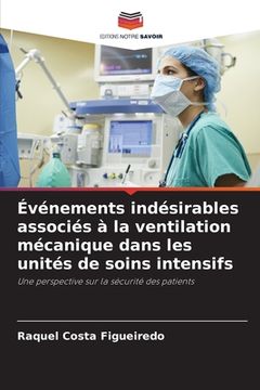 portada Événements indésirables associés à la ventilation mécanique dans les unités de soins intensifs (en Francés)