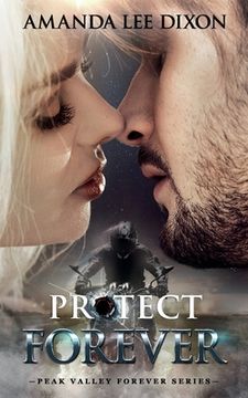 portada Protect Forever: Peak Valley Forever Series