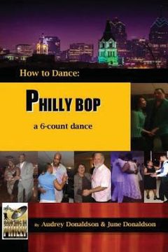 portada Philly Bop: A 6 Count Dance (en Inglés)