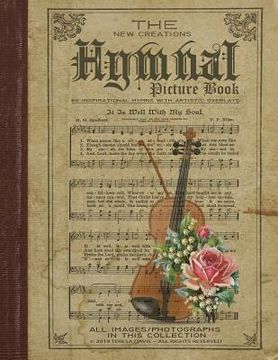 portada Hymnal Picture Book by New Creations (en Inglés)