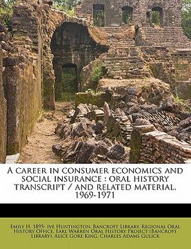 portada a career in consumer economics and social insurance: oral history transcript / and related material, 1969-1971 (in English)