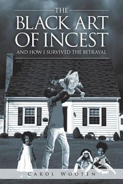 portada The Black Art of Incest and How I Survived the Betrayal