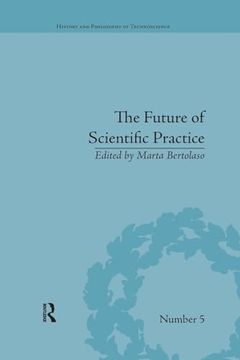 portada The Future of Scientific Practice (en Inglés)