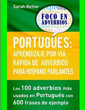 portada Portugues: Aprendizaje por Via Rapida de Adverbios para Hispano Parlantes: Los 100 adverbios más utilizados en portugués con 600
