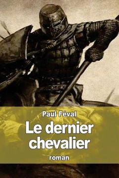 portada Le dernier chevalier (in French)