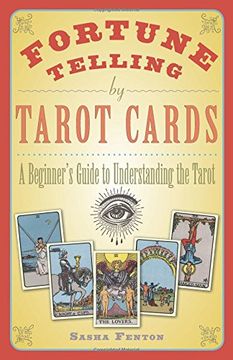 portada Fortune Telling by Tarot Cards: A Beginner's Guide to Understanding the Tarot (in English)