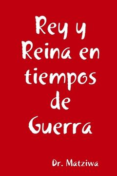 portada Rey y Reina en tiempos de Guerra