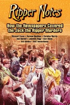 portada ripper notes: how the newspapers covered the jack the ripper murders (en Inglés)