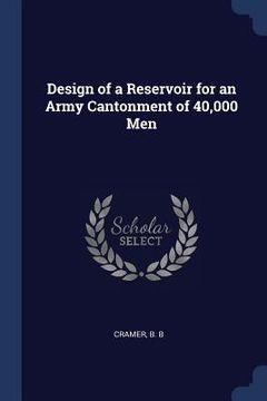 portada Design of a Reservoir for an Army Cantonment of 40,000 Men (in English)