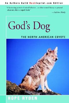 portada god's dog: a celebration of the north american coyote (en Inglés)