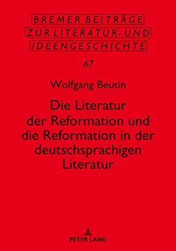 portada Die Literatur der Reformation und die Reformation in der Deutschsprachigen Literatur 