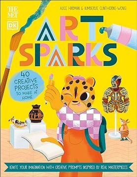 portada The met art Sparks: Ignite Your Imagination With Creative Prompts Inspired by Real Masterpieces (dk the Met) (en Inglés)
