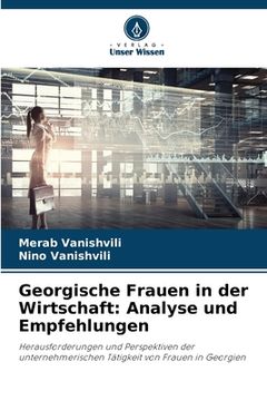 portada Georgische Frauen in der Wirtschaft: Analyse und Empfehlungen (en Alemán)
