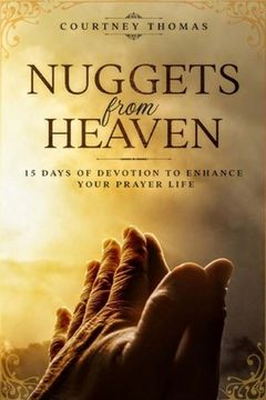 portada Nuggets from Heaven: 15 Days Of Devotion To Enhance Your Prayer Life (in English)
