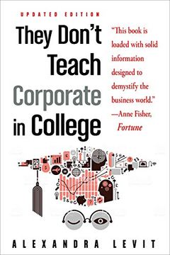 portada They Don't Teach Corporate in College, Updated Edition (en Inglés)