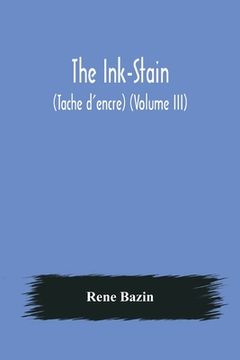 portada The Ink-Stain (Tache d'encre) (Volume III) (in English)