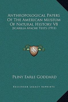 portada anthropological papers of the american museum of natural history v8: jicarilla apache texts (1911) (en Inglés)