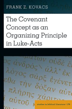 portada The Covenant Concept as an Organizing Principle in Luke-Acts (in English)