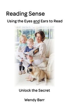 portada Reading Sense: Using the Eyes and Ears to Read
