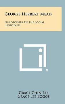 portada george herbert mead: philosopher of the social individual (in English)
