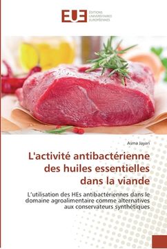 portada L'activité antibactérienne des huiles essentielles dans la viande (en Francés)