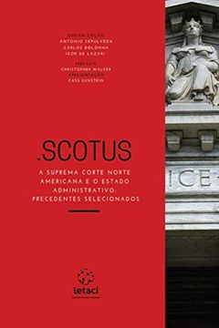 portada Scotus: A Suprema Corte Norte Americana e o Estado Administrativo: Precedentes Selecionados 