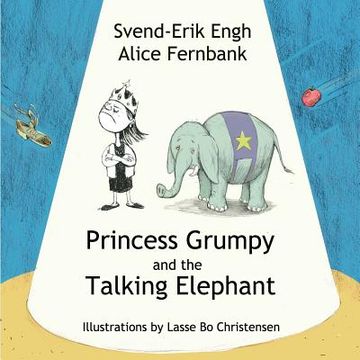 portada Princess Grumpy and the Talking Elephant (en Inglés)