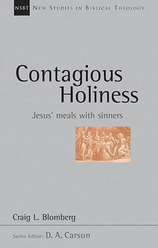 portada Contagious Holiness: Jesus'Meals With Sinners (New Studies in Biblical Theology) (en Inglés)