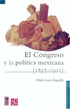 portada El Congreso y la Política Mexicana