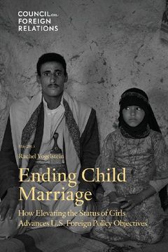 portada Ending Child Marriage: How Elevating the Status of Girls Advances U. St Foreign Policy Objectives (en Inglés)