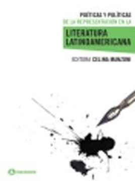 portada Poéticas y Políticas de la Representación en la Literatura Latinoamericana