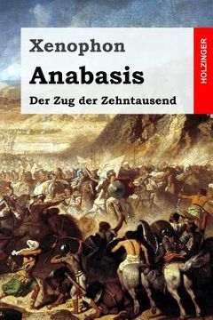 portada Anabasis: Der Zug der Zehntausend (en Alemán)