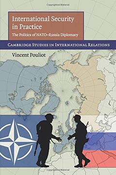 portada International Security in Practice: The Politics of Nato-Russia Diplomacy (Cambridge Studies in International Relations) (en Inglés)