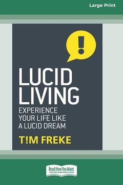 portada Lucid Living: Experience Your Life Like a Lucid Dream [Standard Large Print 16 pt Edition] (en Inglés)