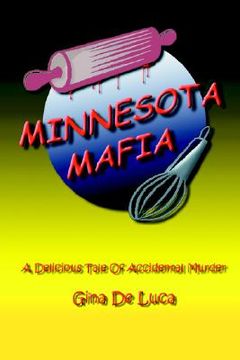portada minnesota mafia: a delicious tale of accidental murder (in English)