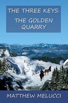 portada the three keys: the golden quarry (en Inglés)